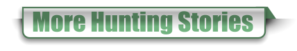 More Hunting Stories