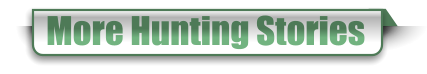 More Hunting Stories